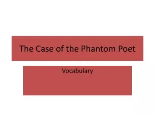 The Case of the Phantom Poet