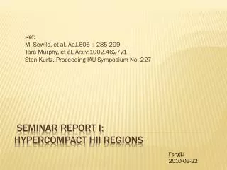 Seminar report I: HYPERCOMPACT HII regions