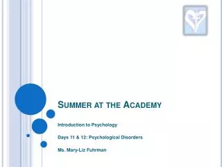 Summer at the Academy