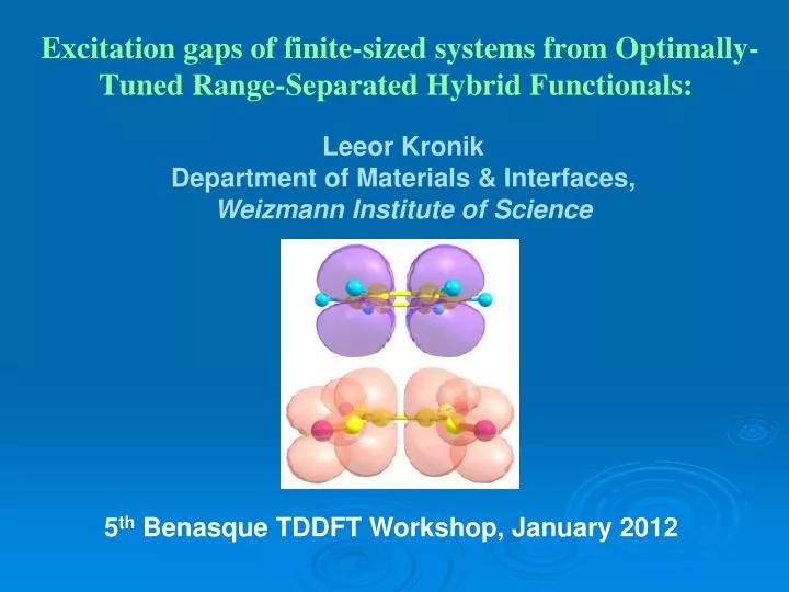 excitation gaps of finite sized systems from optimally tuned range separated hybrid functionals