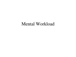 Mental Workload
