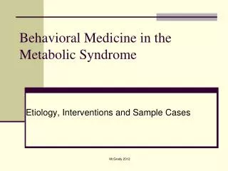 Behavioral Medicine in the Metabolic Syndrome