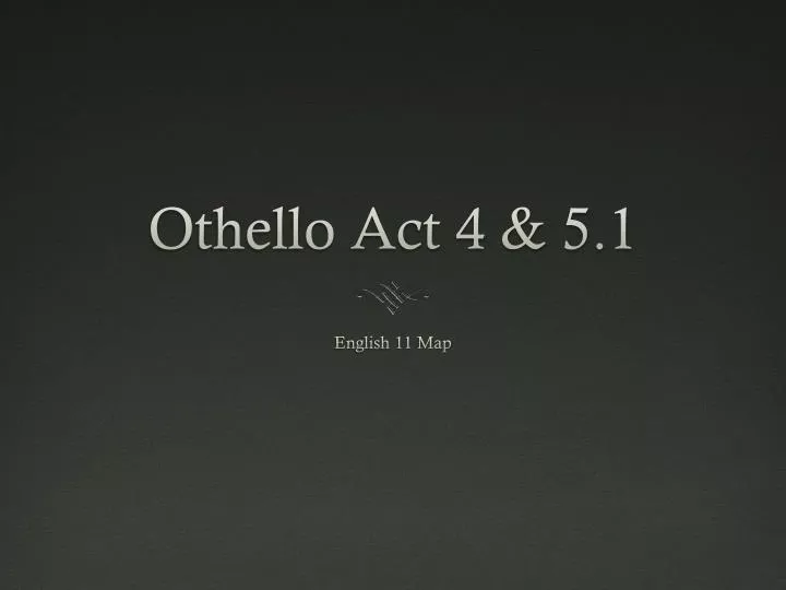 othello act 4 5 1