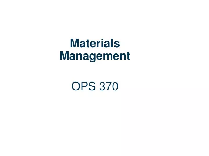materials management ops 370