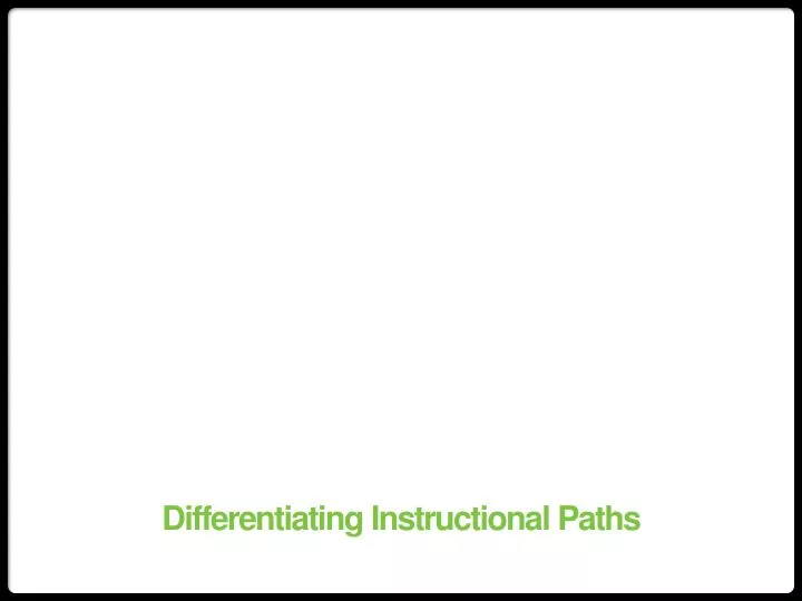 differentiating instructional paths