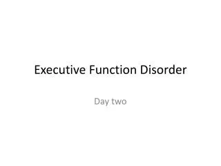 Executive Function Disorder