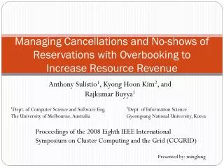 Managing Cancellations and No-shows of Reservations with Overbooking to Increase Resource Revenue