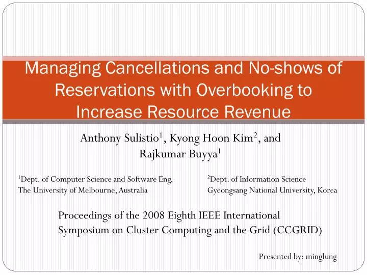 managing cancellations and no shows of reservations with overbooking to increase resource revenue