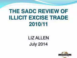 THE SADC REVIEW OF ILLICIT EXCISE TRADE 2010/11