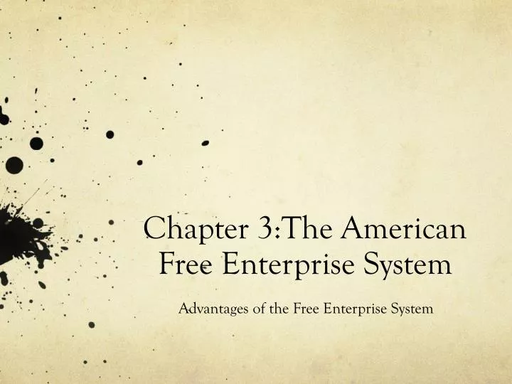 chapter 3 the american free enterprise system
