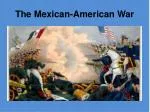 The Mexican-American War - slide 1