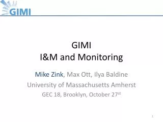 GIMI I&amp;M and Monitoring