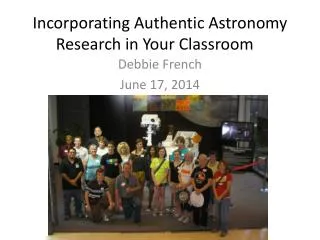 Incorporating Authentic Astronomy Research in Your Classroom