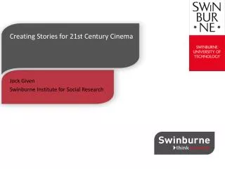 Creating Stories for 21st Century Cinema
