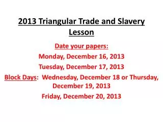 2013 Triangular Trade and Slavery Lesson