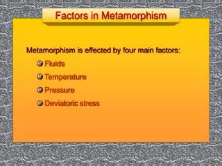 Factors in Metamorphism