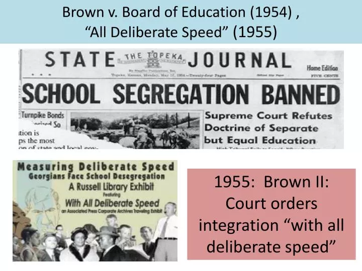 brown v board of education 1954 all deliberate s peed 1955