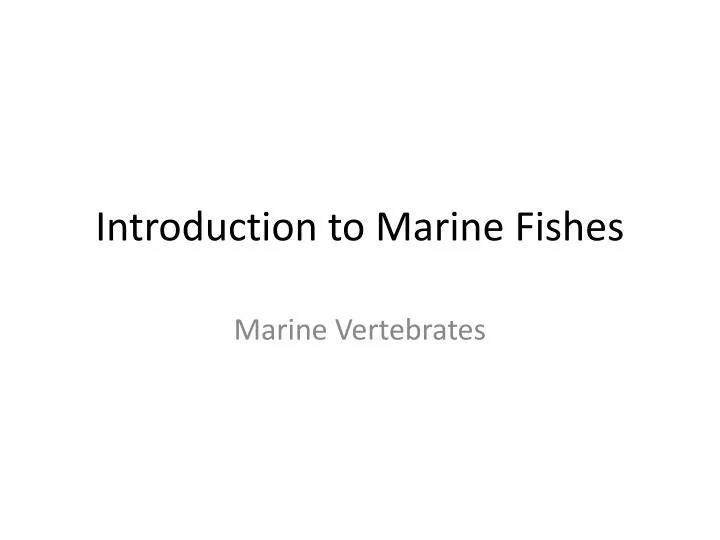 introduction to marine fishes