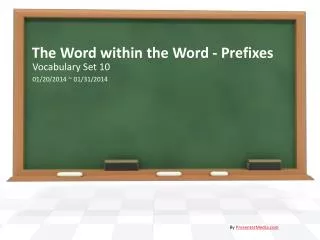 The Word within the Word - Prefixes