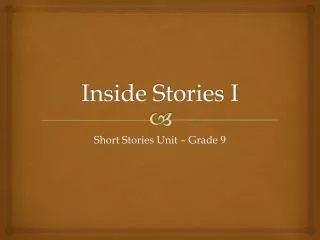 Inside Stories I