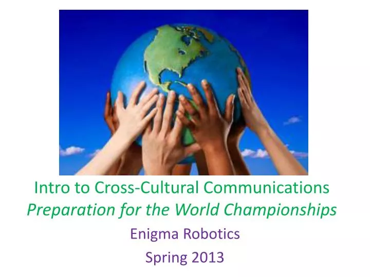 intro to cross cultural communications preparation for the world championships