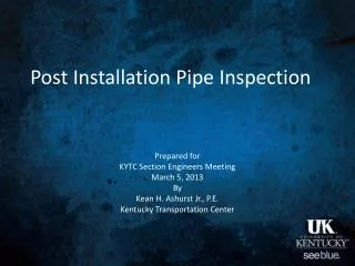 Post Installation Pipe Inspection