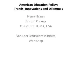 American Education Policy: Trends, Innovations and Dilemmas