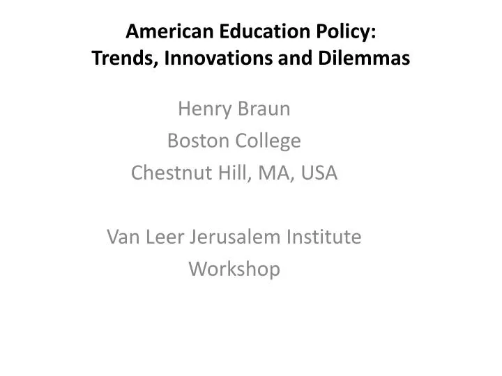 american education policy trends innovations and dilemmas