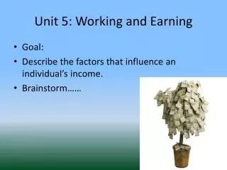 Unit 5: Working and Earning