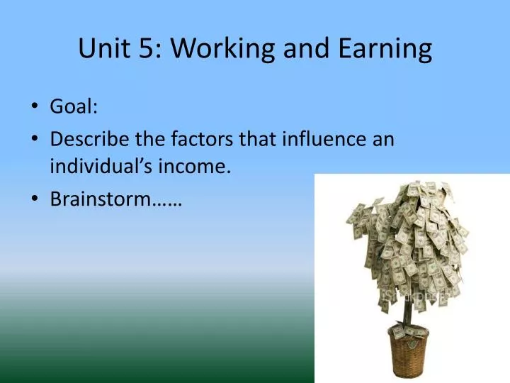 unit 5 working and earning