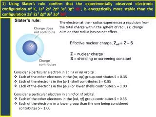 Effective nuclear charge, Z eff = Z  S