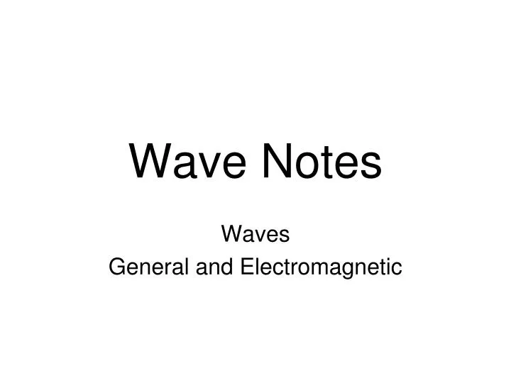 wave notes