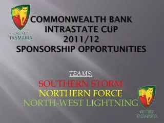 COMMONWEALTH BANK INTRASTATE CUP 2011/12 SPONSORSHIP OPPORTUNITIES