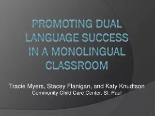 Promoting Dual Language Success in a Monolingual Classroom