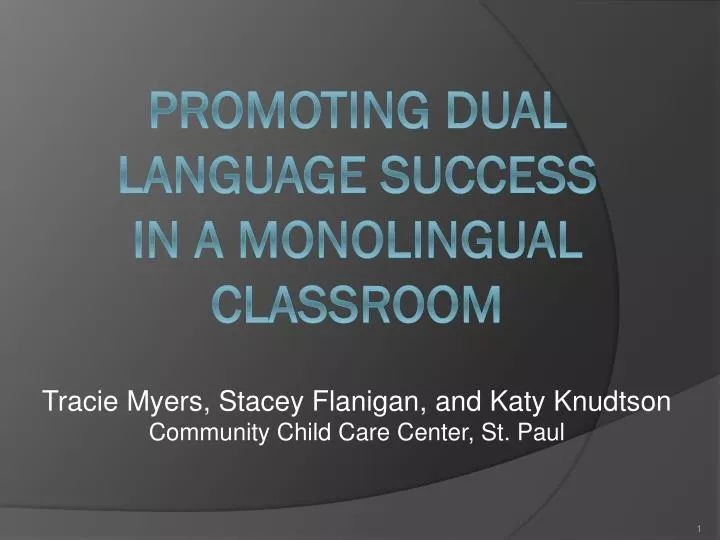 promoting dual language success in a monolingual classroom