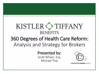 360 Degrees of Health Care Reform: Analysis and Strategy for Brokers