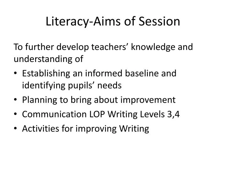 literacy aims of session