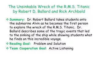 The Unsinkable Wreck of the R.M.S. Titanic by Robert D. Ballard and Rick Archbold