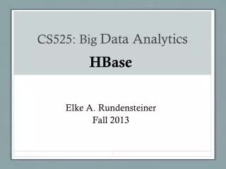 CS525: Big Data Analytics