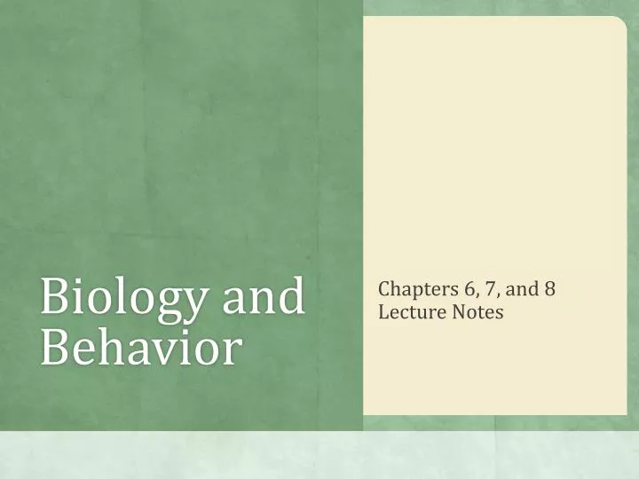 biology and behavior