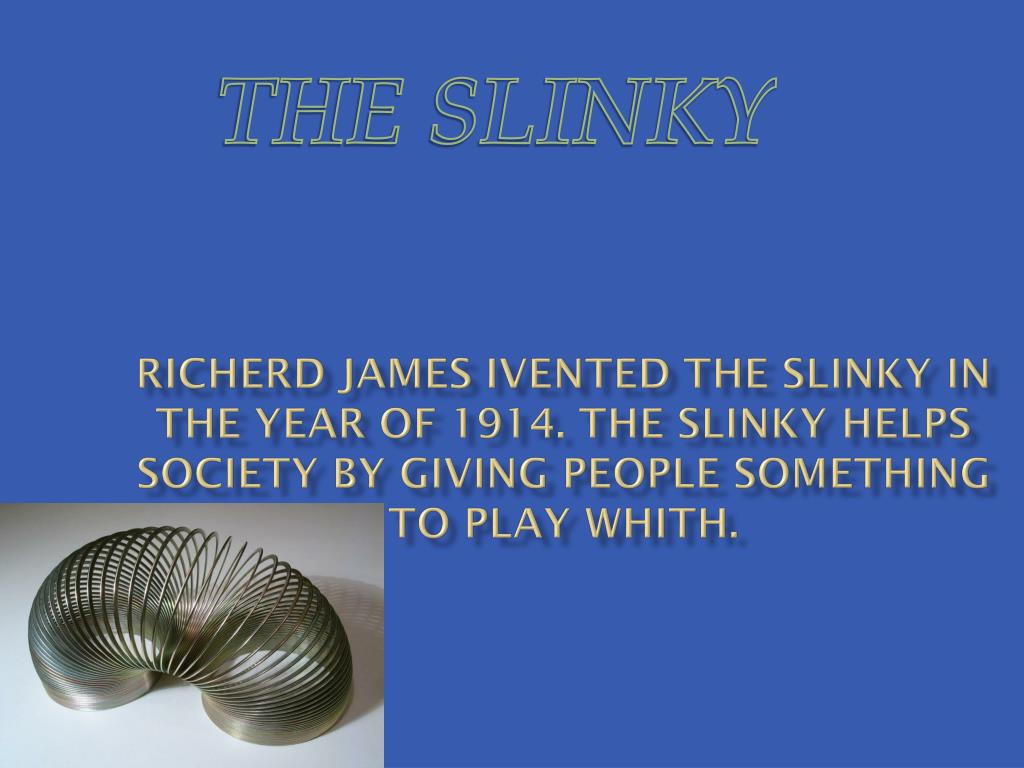 PPT - THE SLINKY PowerPoint Presentation, free download - ID:1961261