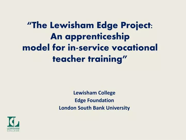 the lewisham edge project an apprenticeship model for in service vocational teacher training