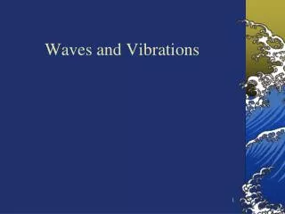 Waves and Vibrations