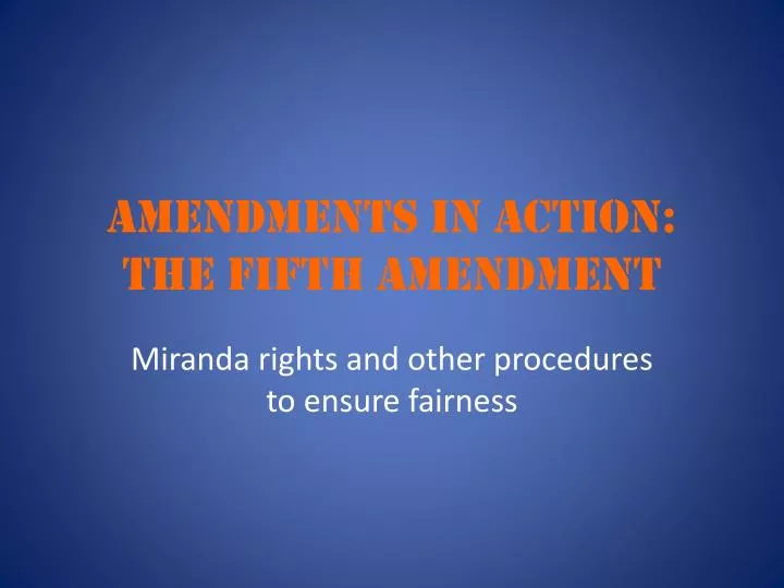 amendments in action the fifth amendment