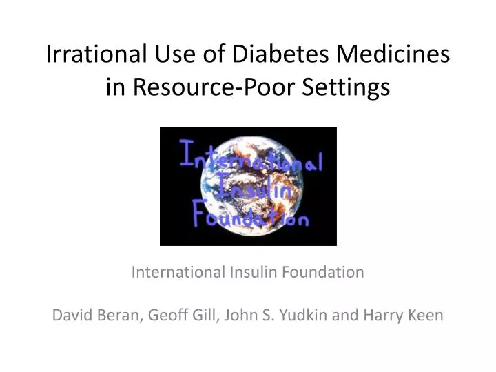 irrational use of diabetes medicines in resource poor settings