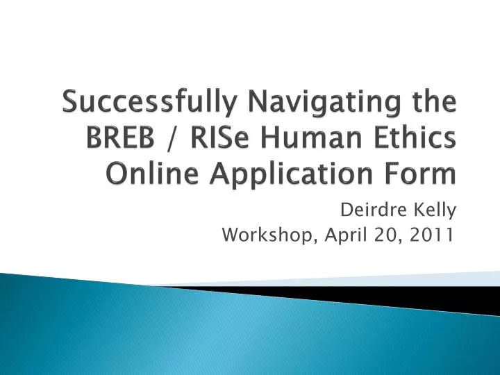 successfully navigating the breb rise human ethics online application form