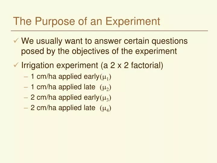 the purpose of an experiment