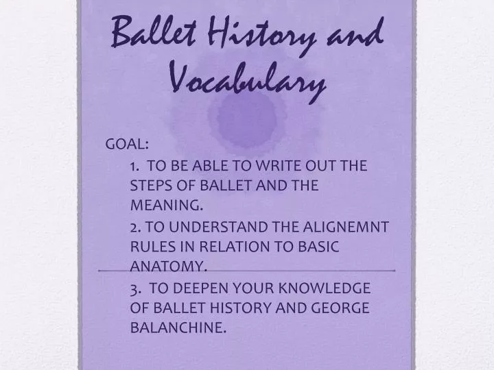 ballet history and vocabulary
