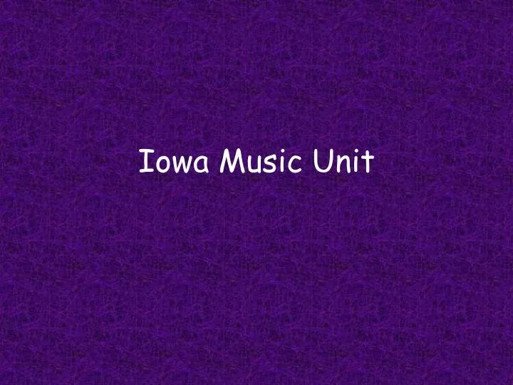 iowa music unit