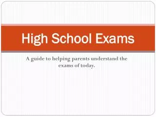 High School Exams